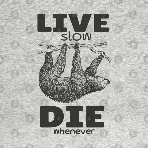 Vintage Slowly Live Sloth by KewaleeTee